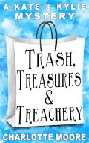 [Kate & Kylie 02] • Trash, Treasures & Treachery